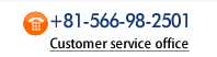 +81-566-98-2501 Customer service office